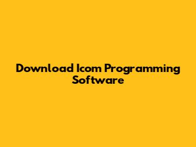 Download Icom Programming Software